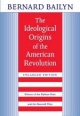 Ideological Origins of the American Revolution - Bailyn Bernard Bailyn