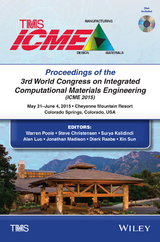 Proceedings of the 3rd World Congress on Integrated Computational Materials Engineering (ICME) - 