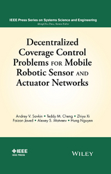 Decentralized Coverage Control Problems For Mobile Robotic Sensor and Actuator Networks -  Teddy M. Cheng,  Faizan Javed,  Alexey S. Matveev,  Hung Nguyen,  Andrey V. Savkin,  Zhiyu Xi