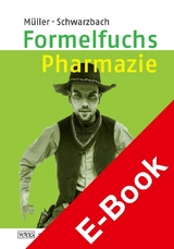Formelfuchs Pharmazie - Bernhard Müller, Ralf Schwarzbach