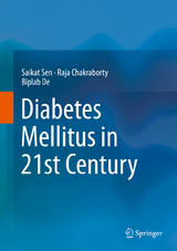 Diabetes Mellitus in 21st Century -  Raja Chakraborty,  Biplab De,  Saikat Sen