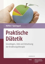 Praktische Diätetik - Elisabeth Höfler, Petra Sprengart