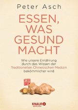 Essen, was gesund macht -  Peter Asch