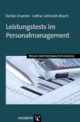 Leistungstests im Personalmanagement - Stefan Krumm, Lothar Schmidt-Atzert