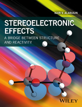 Stereoelectronic Effects -  Igor V. Alabugin