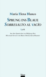 Sprung ins Blaue / Sobresalto al vacío - María Elena Blanco