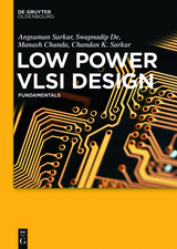 Low Power VLSI Design -  Angsuman Sarkar,  Swapnadip De,  Manash Chanda,  Chandan Kumar Sarkar