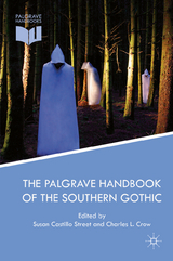 Palgrave Handbook of the Southern Gothic - 
