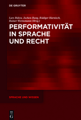 Performativität in Sprache und Recht - 