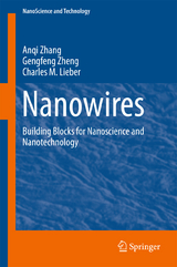 Nanowires - Anqi Zhang, Gengfeng Zheng, Charles M. Lieber