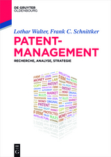 Patentmanagement -  Lothar Walter,  Frank C. Schnittker