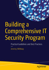 Building a Comprehensive IT Security Program - Jeremy Wittkop