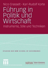 Führung in Politik und Wirtschaft - Nico Grasselt, Karl-Rudolf Korte