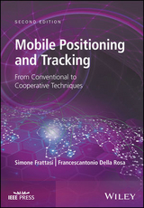 Mobile Positioning and Tracking - Frattasi, Simone; Della Rosa, Francescantonio