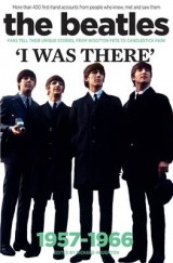 The Beatles: I Was There - Houghton, Richard