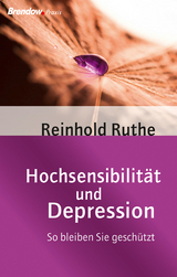 Hochsensibilität und Depression - Reinhold Ruthe
