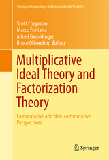 Multiplicative Ideal Theory and Factorization Theory - 