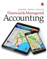 Financial & Managerial Accounting - Warren, Carl; Duchac, Jonathan; Reeve, James