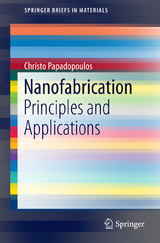 Nanofabrication - Christo Papadopoulos
