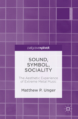 Sound, Symbol, Sociality -  Matthew Unger