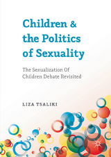 Children and the Politics of Sexuality -  Liza Tsaliki