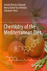 Chemistry of the Mediterranean Diet - Amélia Martins Delgado, Maria Daniel Vaz Almeida, Salvatore Parisi
