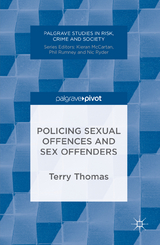 Policing Sexual Offences and Sex Offenders -  Terry Thomas