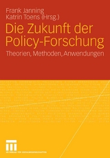 Die Zukunft der Policy-Forschung - 