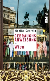 Gebrauchsanweisung für Wien -  Monika Czernin