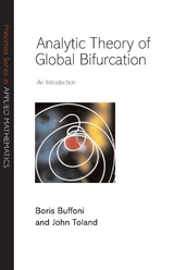 Analytic Theory of Global Bifurcation -  Boris Buffoni,  John Toland