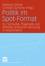 Politik im Spot-Format - 