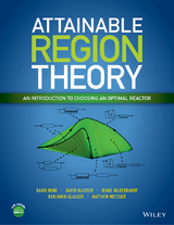Attainable Region Theory -  Benjamin Glasser,  David Glasser,  Diane Hildebrandt,  Matthew Metgzer,  David Ming