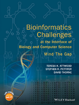 Bioinformatics Challenges at the Interface of Biology and Computer Science - Teresa K. Attwood, Stephen R. Pettifer, David Thorne