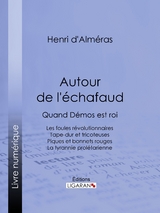 Autour de l''échafaud -  Ligaran,  Henri d'Almeras