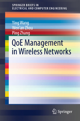 QoE Management in Wireless Networks - Ying Wang, Wen'an Zhou, Ping Zhang