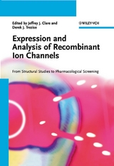 Expression and Analysis of Recombinant Ion Channels - 