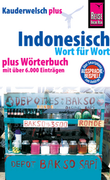 Reise Know-How Sprachführer Indonesisch - Wort für Wort plus Wörterbuch: Kauderwelsch-Band 1+ - Gunda Urban, Dr. Bambang Roseno