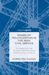 Modes of Politicization in the Irish Civil Service - Aodhán Mac Cormaic