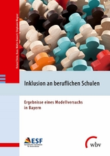 Inklusion an beruflichen Schulen - Stephanie Wagner, Hans-Walter Kranert, Roland Stein