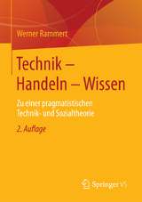 Technik - Handeln - Wissen - Werner Rammert