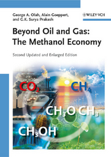 Beyond Oil and Gas -  George A. Olah,  Alain Goeppert,  G. K. Surya Prakash