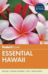 Fodor's Essential Hawaii - Travel, Fodor's