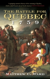 Battle for Quebec 1759 -  Matthew C Ward