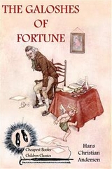 The Galoshes of Fortune - Hans Christian Andersen