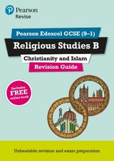 Pearson REVISE Edexcel GCSE Religious Studies B, Christianity and Islam Revision Guide: incl. online revision - for 2025 and 2026 exams - Hill, Tanya