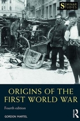 Origins of the First World War - Martel, Gordon
