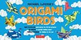 Origami Birds Kit - LaFosse, Michael G.