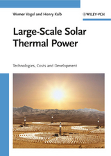 Large-Scale Solar Thermal Power - Werner Vogel, Henry Kalb