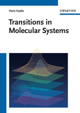 Transitions in Molecular Systems - Hans J. Kupka