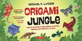 Origami Jungle Kit - LaFosse, Michael G.